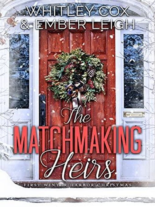 Title details for The Matchmaking Heirs by Ember Leigh - Available